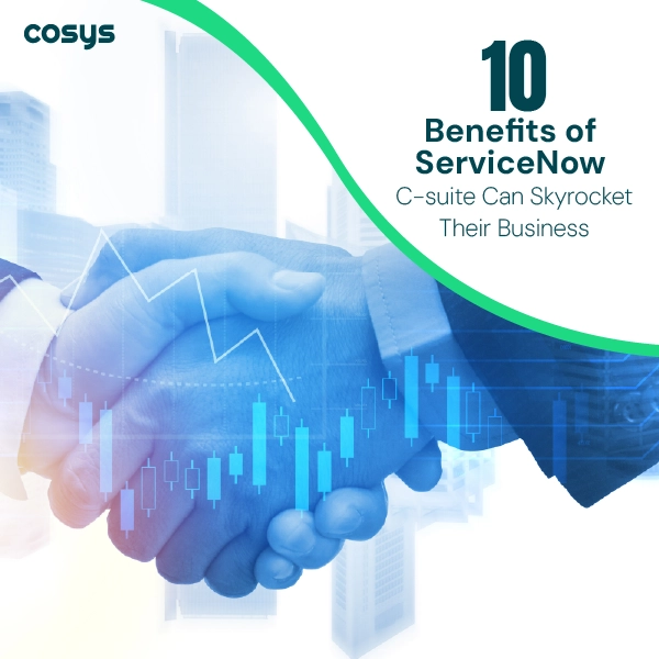 10 Benefits of ServiceNow C-suite Can Skyrocket Their Business-Thumbnail